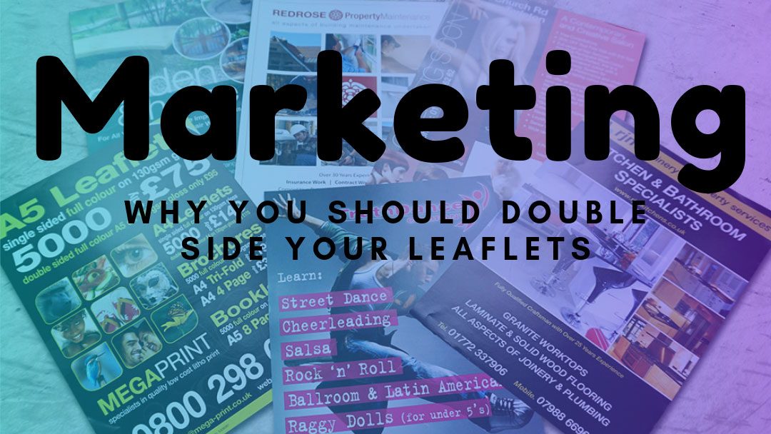 Why Double Side Your leaflets